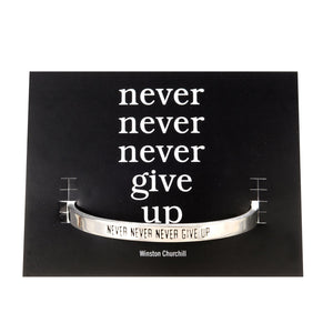 WHD CUFF - NEVER NEVER NEVER GIVE UP